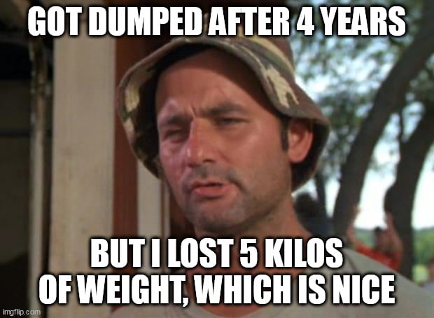 I wanted to lose some weight anyways........ - 9GAG