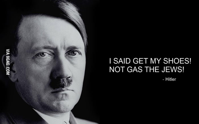 Best Hitler Quote... - 9GAG