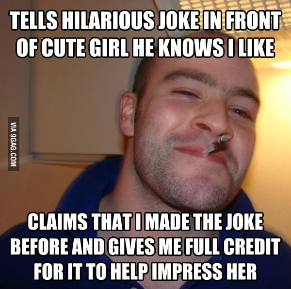 My buddy is awesome - 9GAG