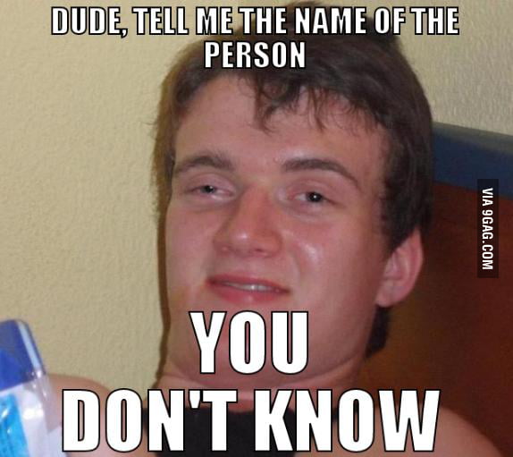 My friend said this to me - 9GAG