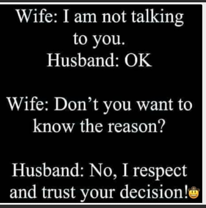 I respect your decision ! - 9GAG