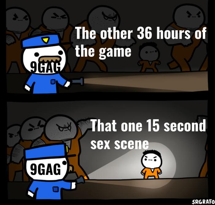 You know exactly what I'm talking about - 9GAG