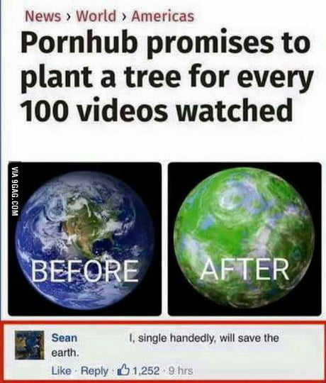 Earth Mother Porn - Watch Porn, Save mother Earth - 9GAG