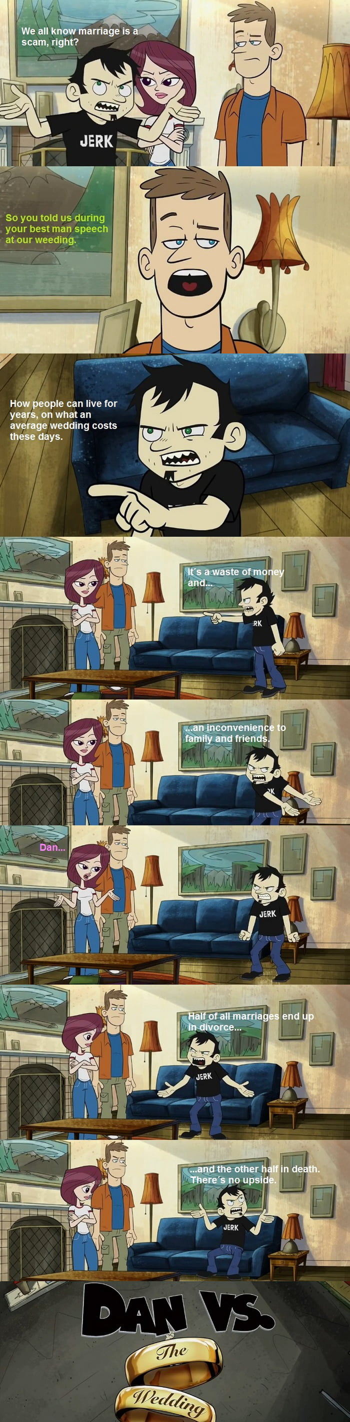 Dan S Opinion About Marriage It Is From The Series Vs 9gag Dan Acute S Opinion About Marriage It Is From The Series Vs