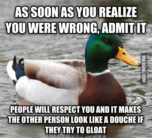 Even if you have to do a complete 180 - 9GAG