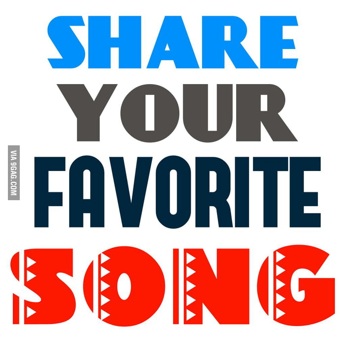 share-your-favorite-song-songs-track-music-or-whatever-you-like