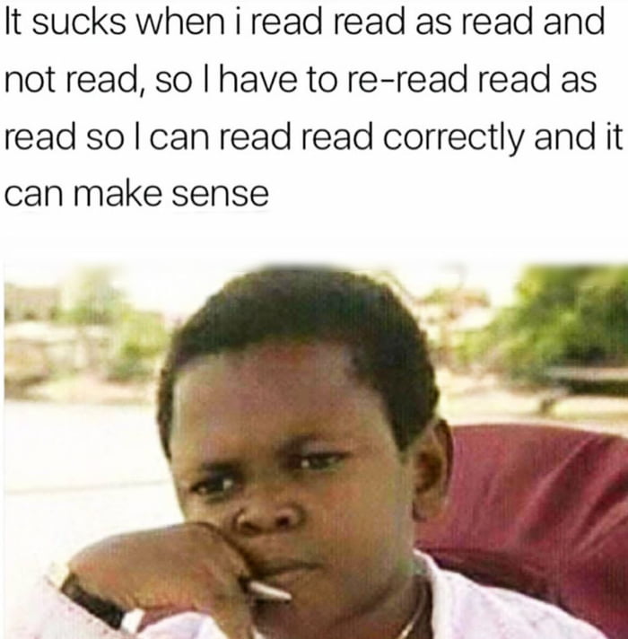 Did You Read Read As Read Or Read 9GAG