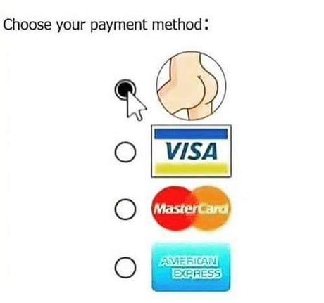 Pay With Yew Booty 9gag