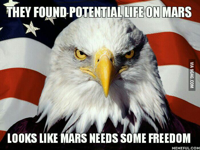 Looks Like Mars Needs Some Freedom - 9gag