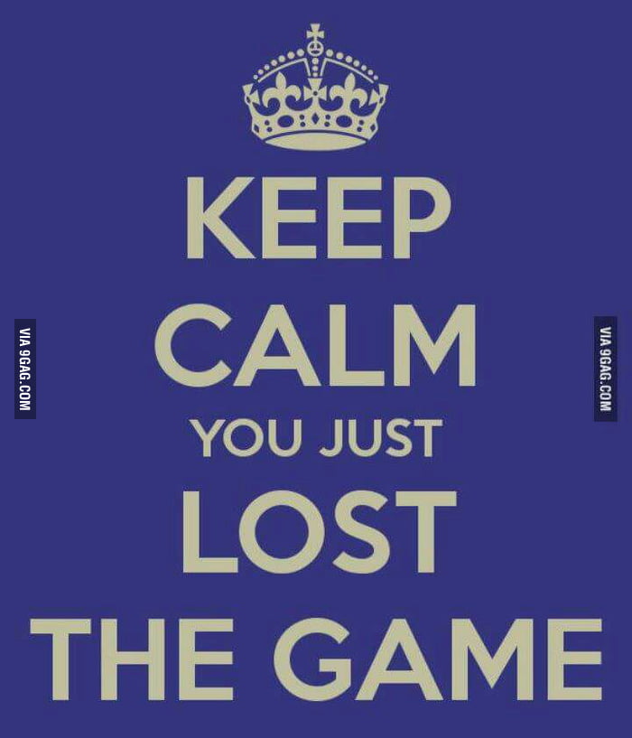 Your lost me. Keep Calm Lost. Keep Calm Мем. You Lost игра. You just Lost the game.