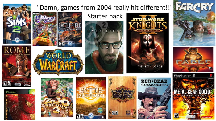 2004 Was A Revolutionary Year For Gamers Starter Pack 9GAG