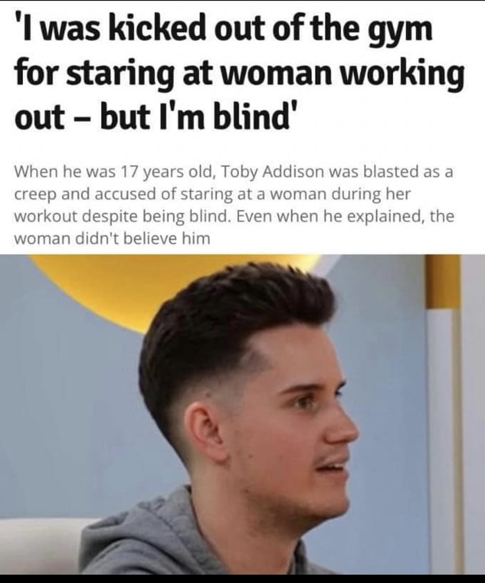 Blind man says he was kicked out of the gym for staring at a woman