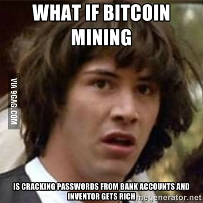 What If Bitcoin Mining 9gag - 