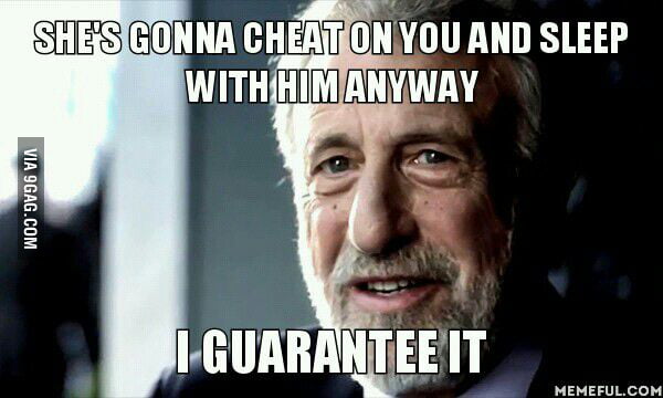 to-the-guy-whose-girlfriend-wants-an-open-relationship-9gag