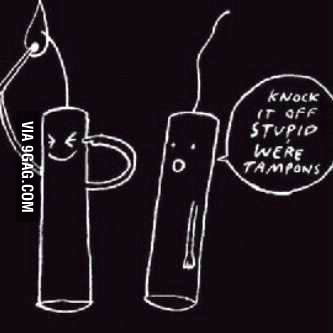 Look I'm dynamite! No! Just a tampon. - 9GAG