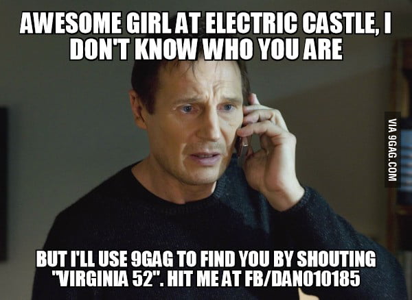 Virginia 52 Where Are You See You Later At Electric Castle I M Such A Fool 9gag