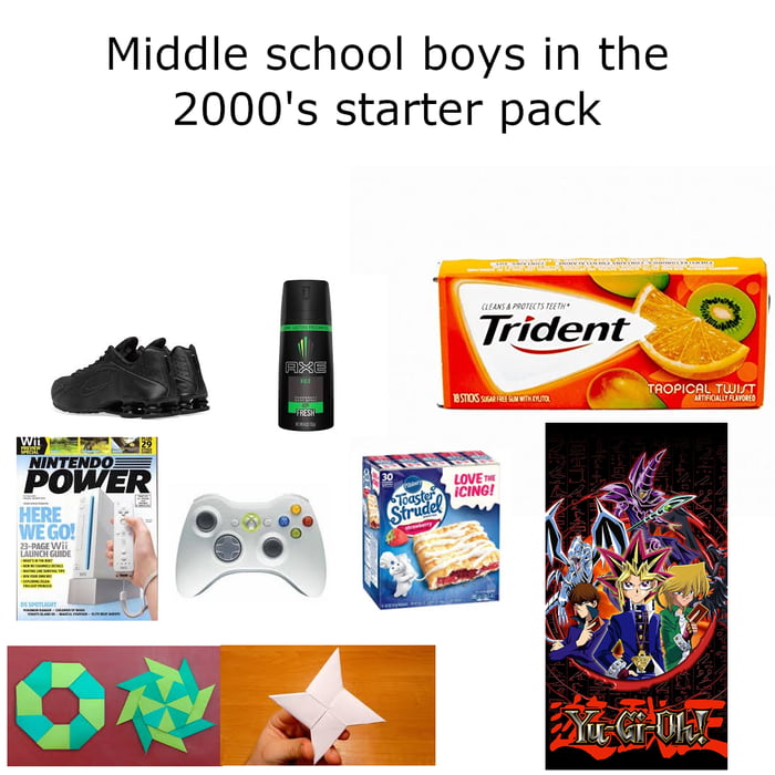 Middle school boys in the 2000's starter pack - 9GAG