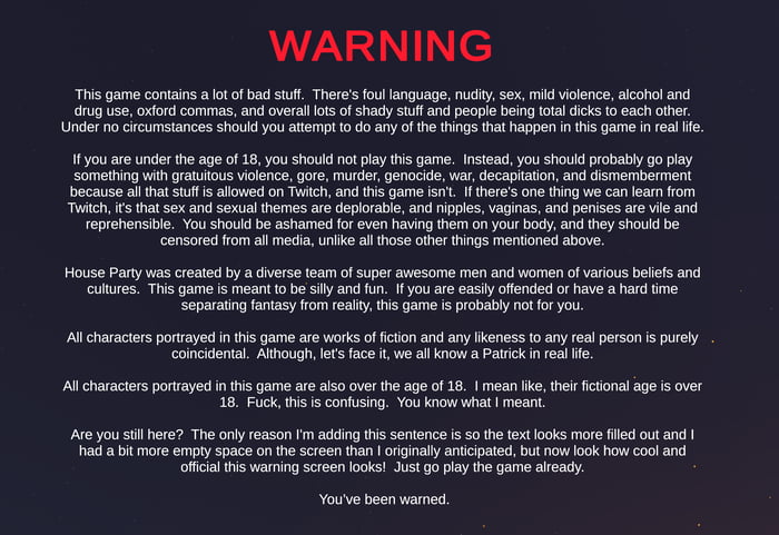 This game 'House Party' has a very true disclaimer - 9GAG
