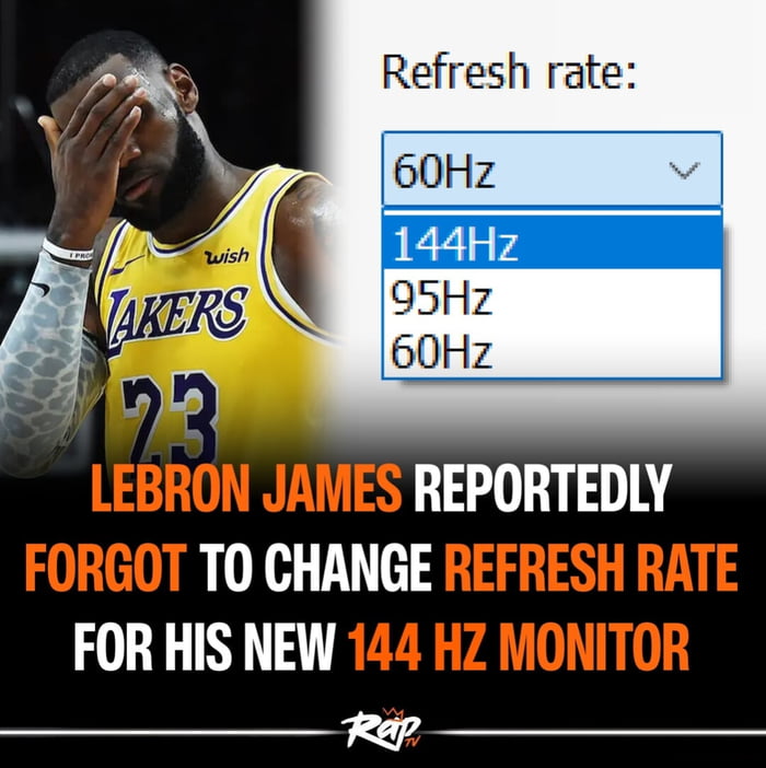 Lebron James Forgot To Change Refresh Rate For His New Hz Monitor Gag