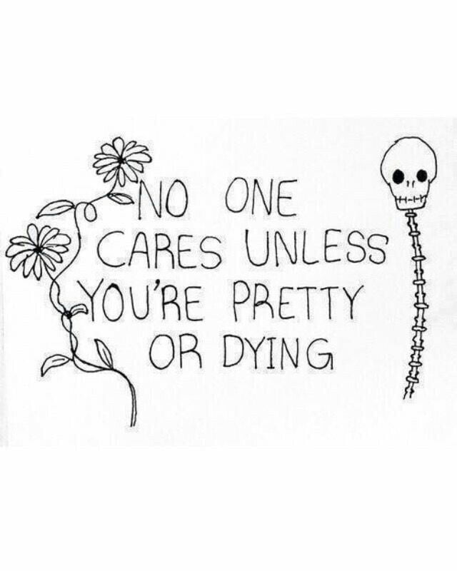 Died pretty. No lne Care unless you Rich pretty or Dead. No one Cares till you Roch pretty or Dead.