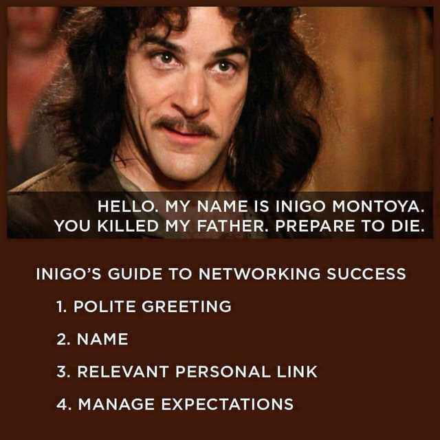 Networking 101 with Inigo Montoya - 9GAG