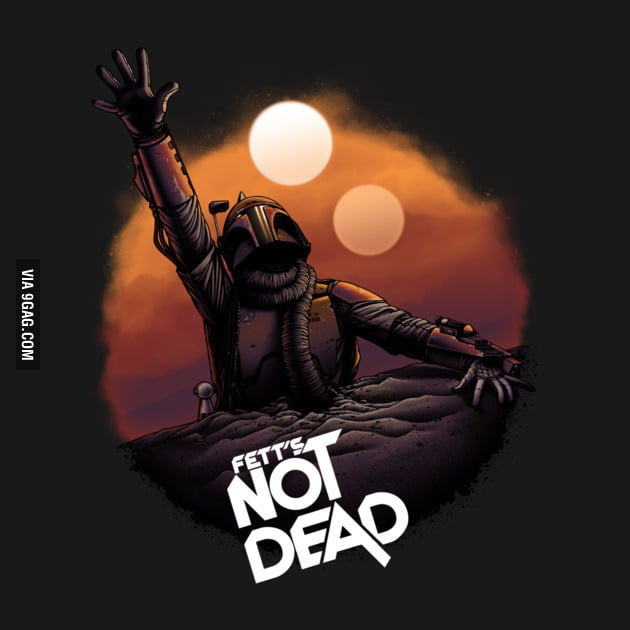 fett's not dead shirt