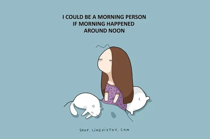 Morning person - 9GAG