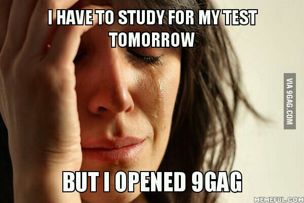 i-can-t-force-myself-to-go-back-to-study-i-m-too-weak-9gag