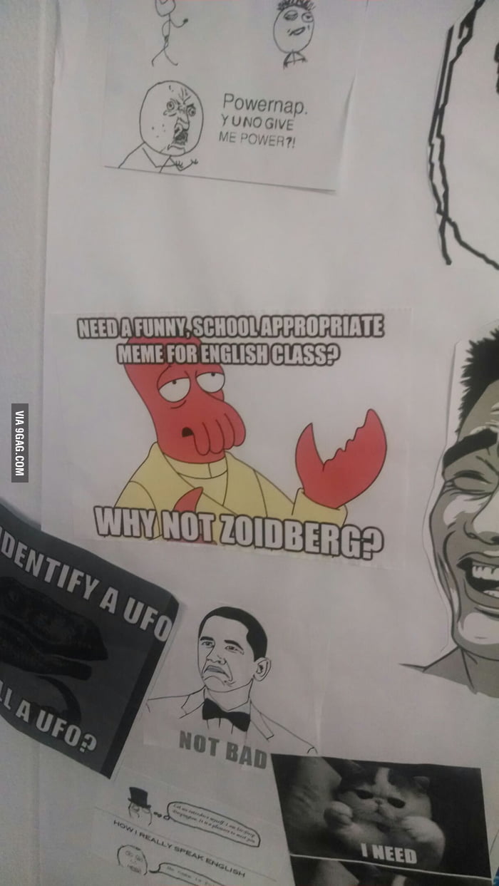 Our English Homework Was To Bring A Meme Found This Gem 9GAG