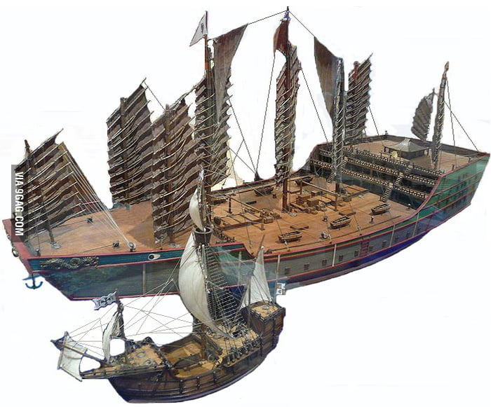 Chinese Explorer Zheng He Ship Compared To Columbus s Ship 9GAG