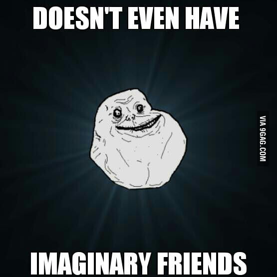Forever alone lvl: over 9000 - 9GAG