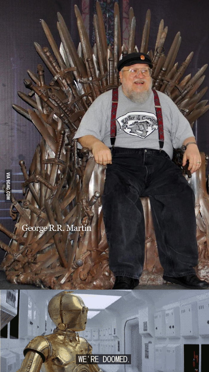 <b>George</b> R.R. <b>Martin</b> on the Iron Throne - 9GAG.