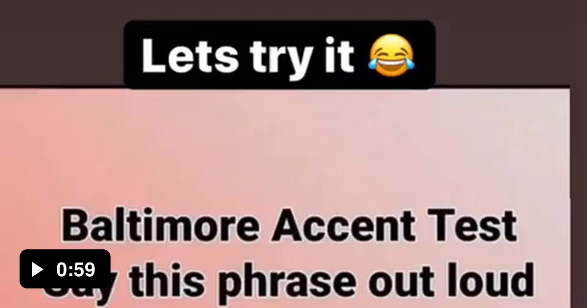 Baltimore accent test 9GAG