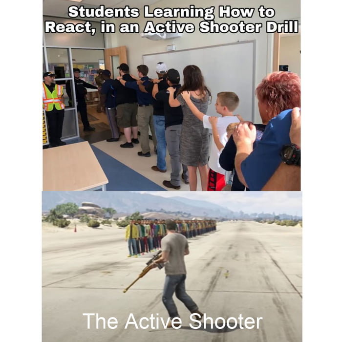 Active shooter drill - 9GAG