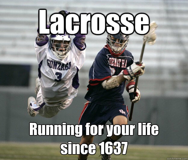 Anyone here play lacrosse? - 9GAG