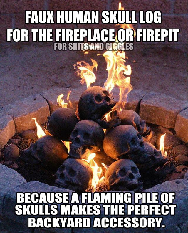 Yes This Fire Pit Will Go Perfectly In The Backyard Situated Yes This Fire Pit Will Go Perfectly In The Backyard Situated Front Of My Throne Boys
