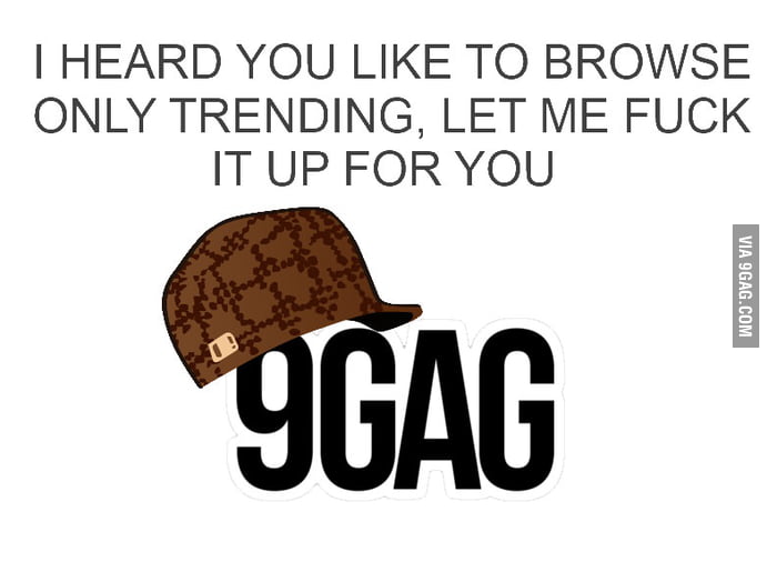 Scumbag 9gag - 9GAG