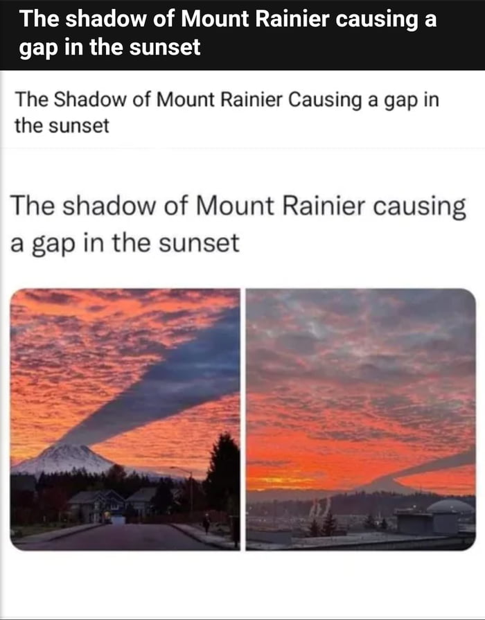 Rainer Shadow The shadow of Mount Rainier causing a gap in the sunset - 9GAG