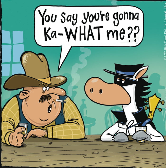 The Alter Ego Of Quick Draw Mcgraw If You Know Gag