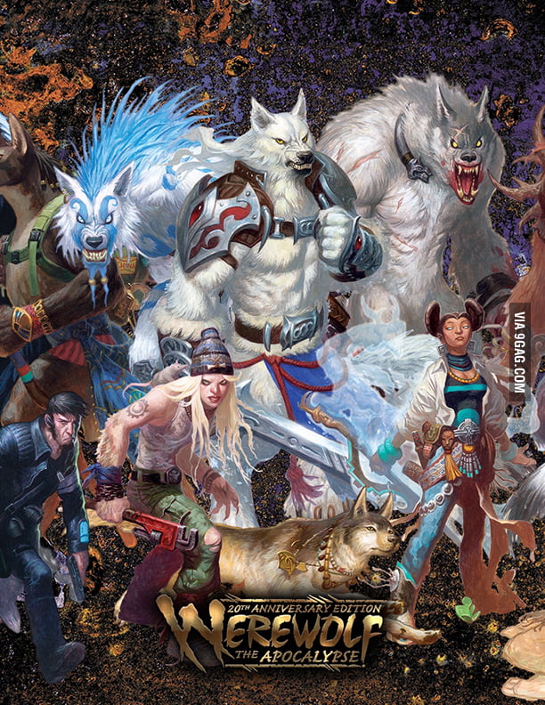 Any Garou on 9Gag? Werewolf the Apocalypse players, assamble! - 9GAG