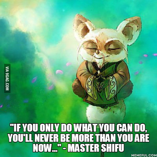 A Great Quote From A Great Movie Kung Fu Panda 3 9gag