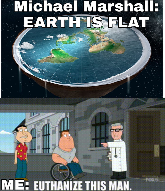 Flat EARTHERS MEME - 9GAG