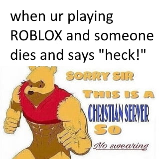 Get Off My Vip Server I Payed 10 Robux For It 9gag