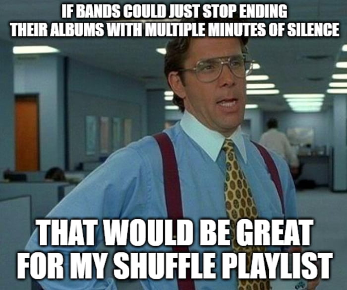 Got me thinking MusicBee died. - 9GAG