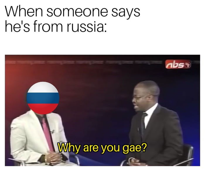 Russia=gae - 9GAG