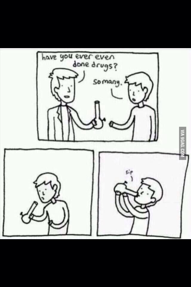 Drugs. - 9GAG