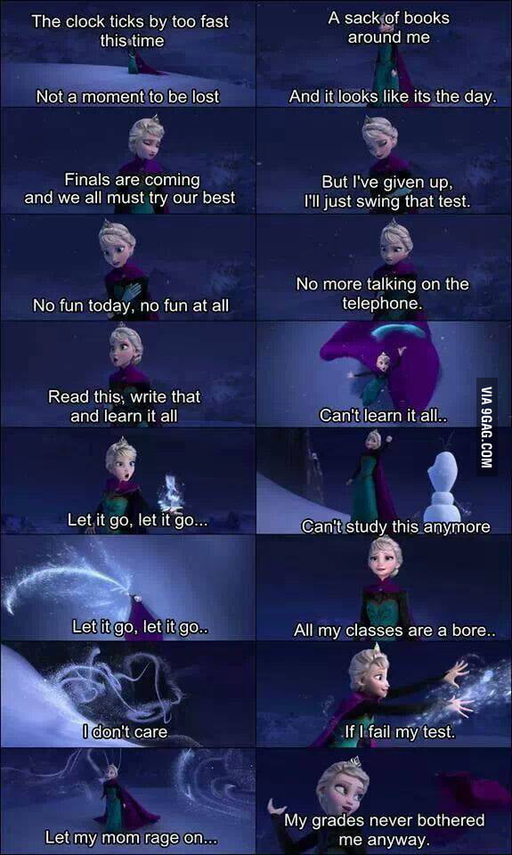 My grades never bothered me anyway (feat. Elsa from Frozen) - 9GAG