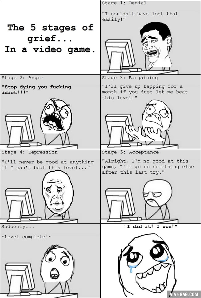 11,890 points * 178 comments - The 5 stages of grief in a video game - 9GAG...