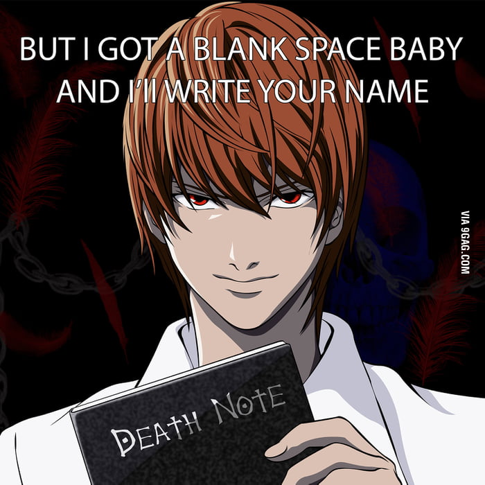 Blank Space Death Note Version 9GAG