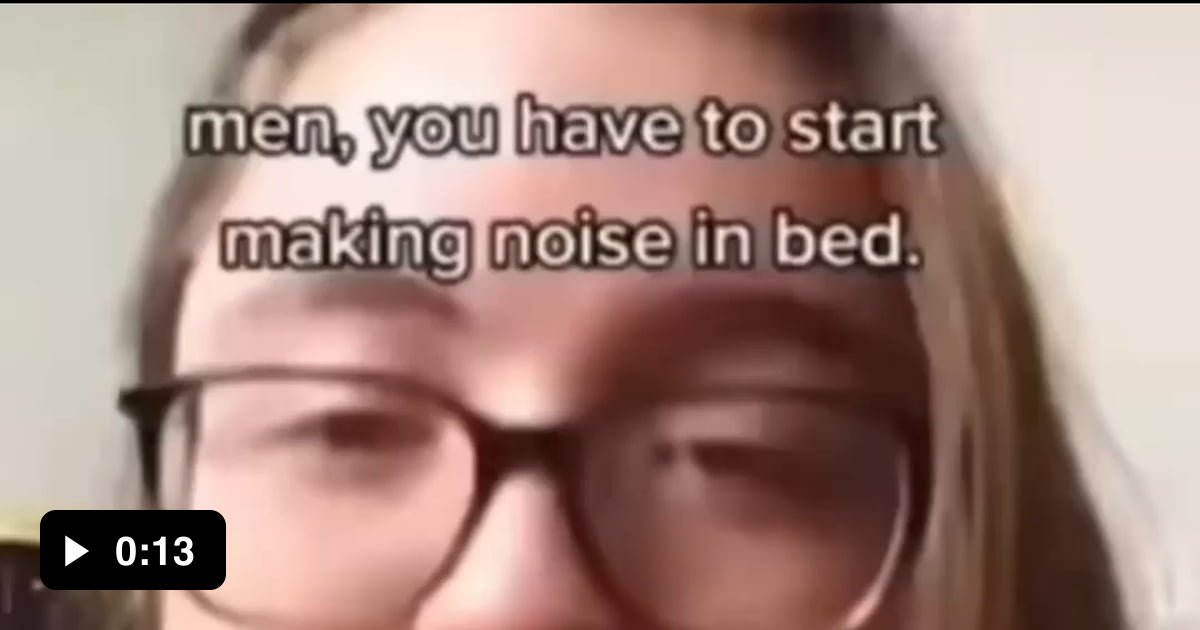 Men, you have to start making noise in bed 9GAG